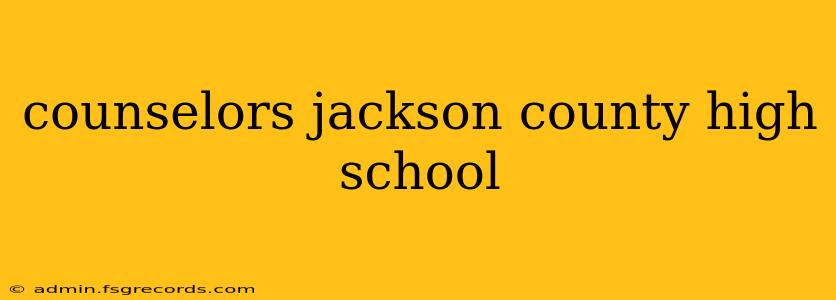 counselors jackson county high school