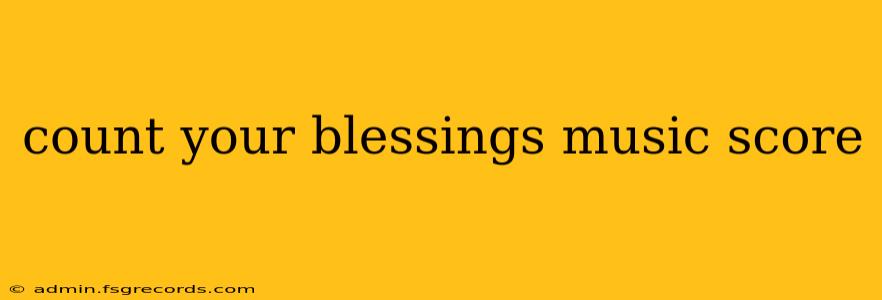 count your blessings music score