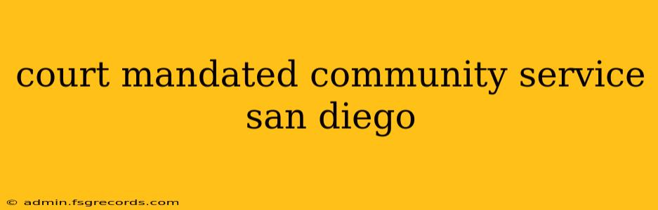 court mandated community service san diego