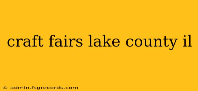 craft fairs lake county il