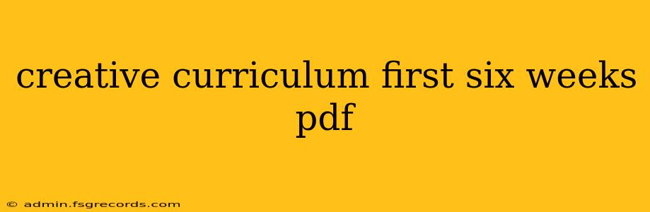 creative curriculum first six weeks pdf