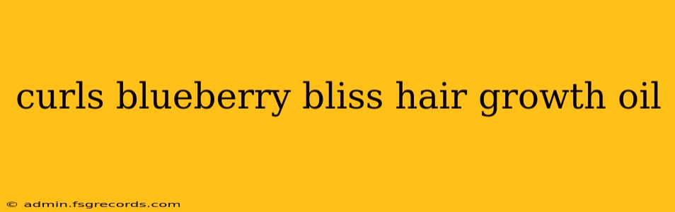 curls blueberry bliss hair growth oil