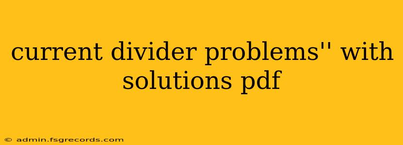 current divider problems'' with solutions pdf