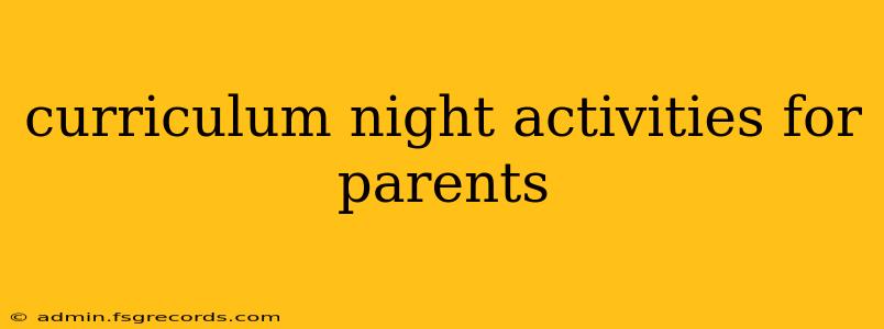 curriculum night activities for parents