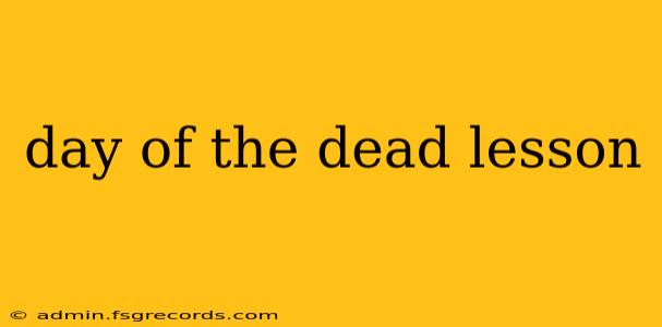 day of the dead lesson