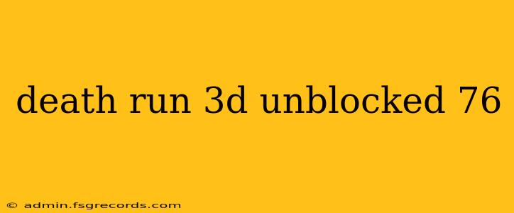 death run 3d unblocked 76