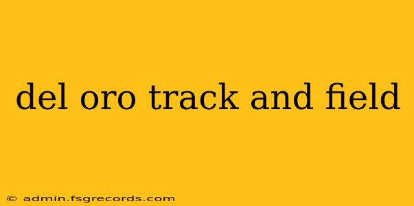 del oro track and field