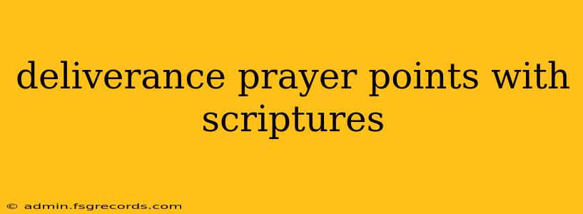 deliverance prayer points with scriptures