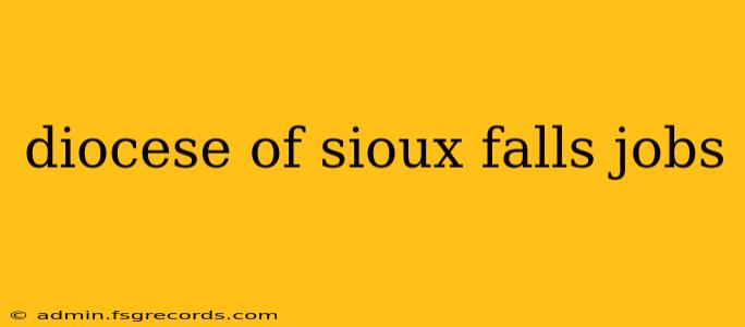 diocese of sioux falls jobs