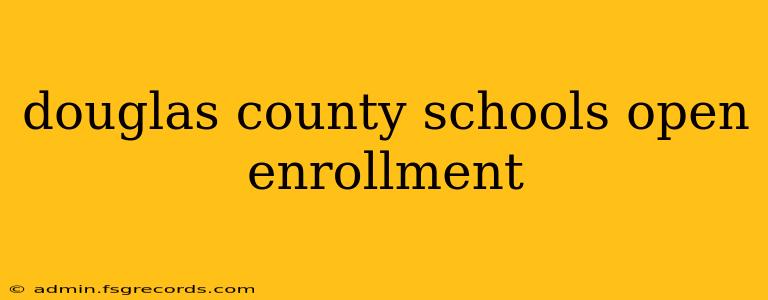 douglas county schools open enrollment