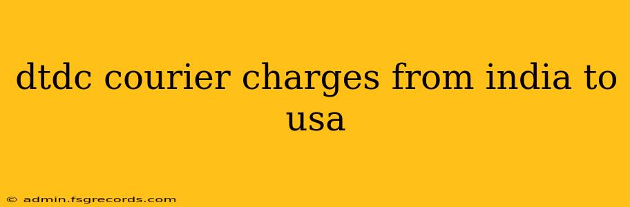 dtdc courier charges from india to usa