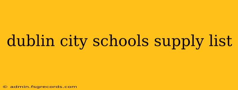 dublin city schools supply list