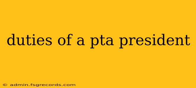 duties of a pta president