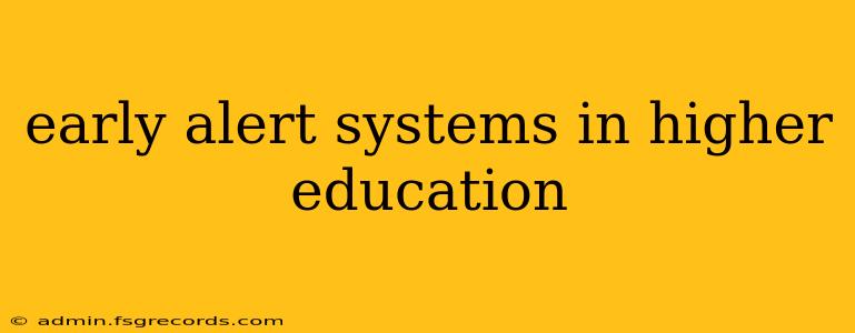 early alert systems in higher education