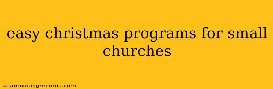 easy christmas programs for small churches