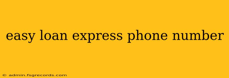 easy loan express phone number