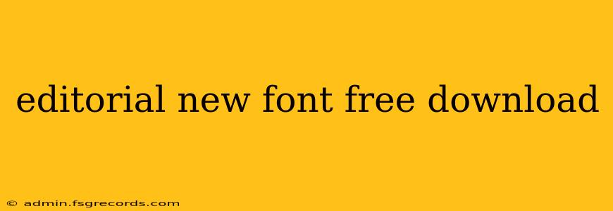 editorial new font free download