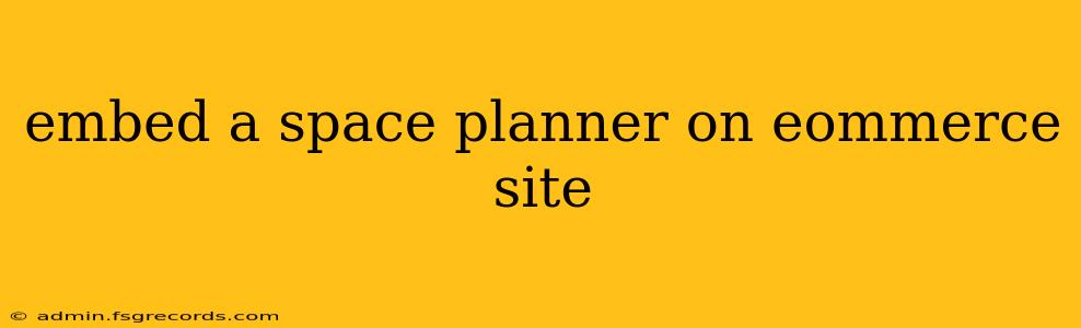 embed a space planner on eommerce site