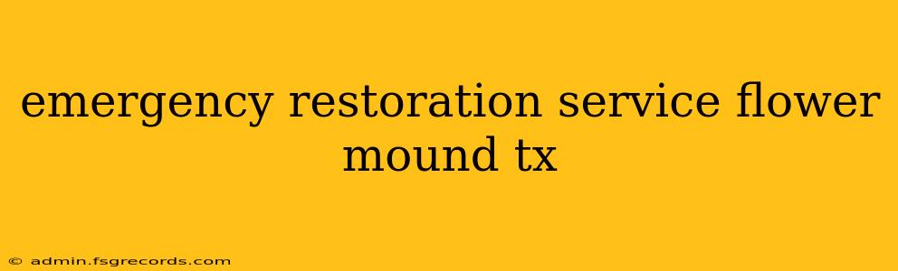 emergency restoration service flower mound tx