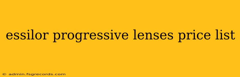 essilor progressive lenses price list