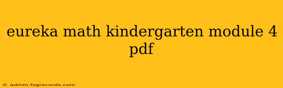 eureka math kindergarten module 4 pdf