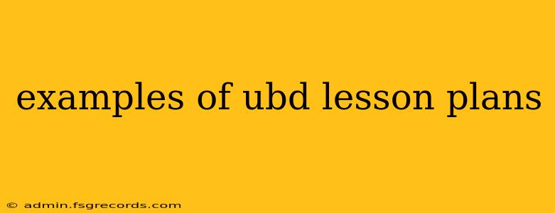 examples of ubd lesson plans