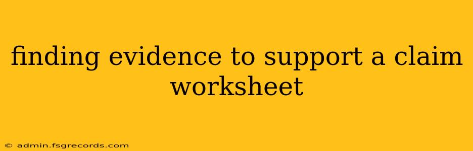 finding evidence to support a claim worksheet