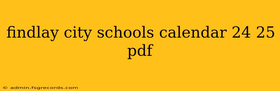 findlay city schools calendar 24 25 pdf