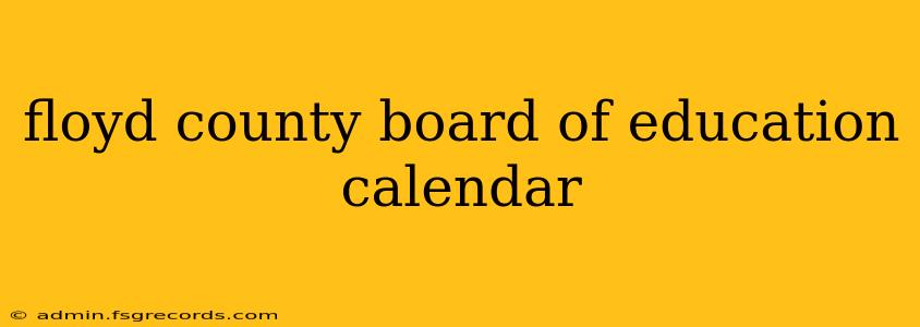 floyd county board of education calendar