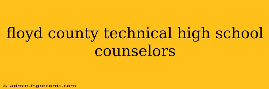 floyd county technical high school counselors