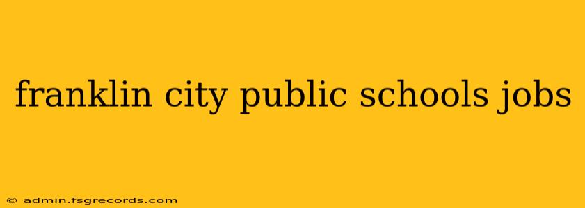 franklin city public schools jobs