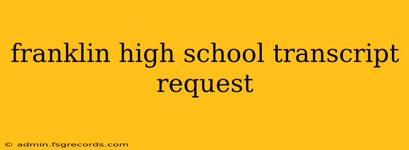 franklin high school transcript request