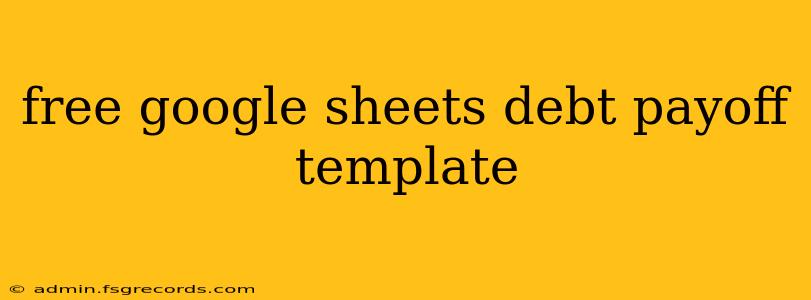 free google sheets debt payoff template