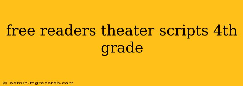 free readers theater scripts 4th grade