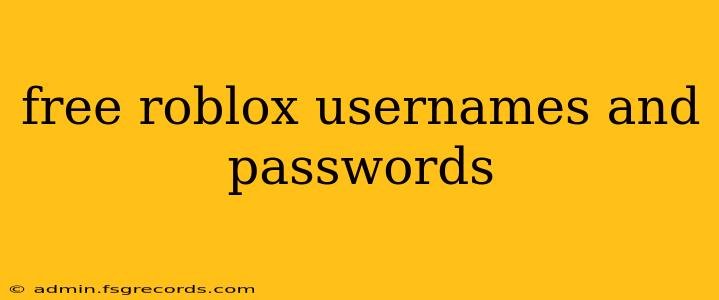 free roblox usernames and passwords