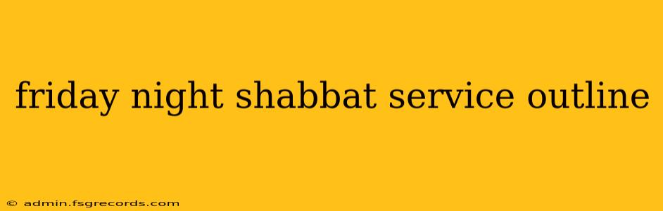 friday night shabbat service outline