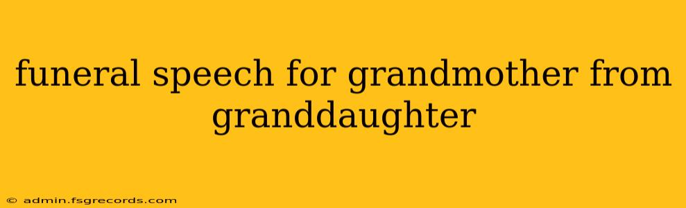 funeral speech for grandmother from granddaughter