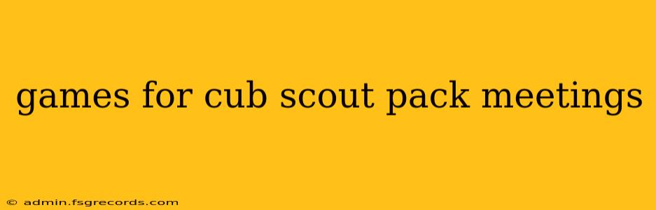 games for cub scout pack meetings