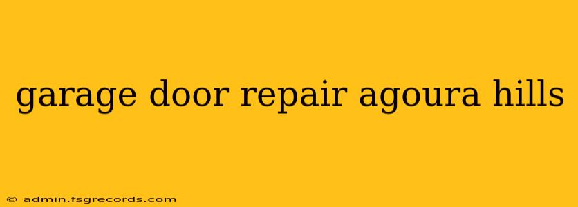 garage door repair agoura hills