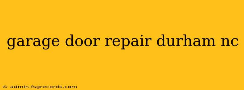 garage door repair durham nc