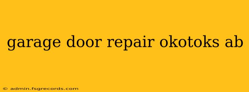 garage door repair okotoks ab