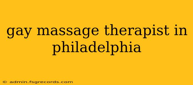 gay massage therapist in philadelphia