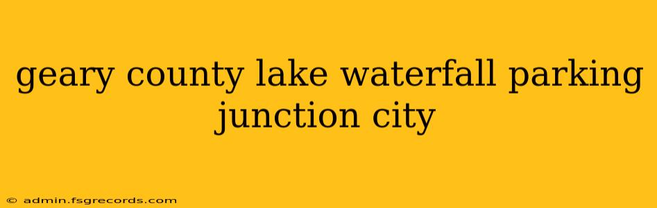 geary county lake waterfall parking junction city