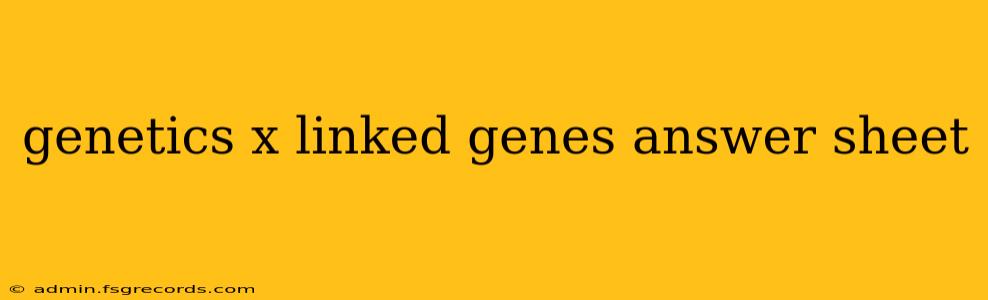 genetics x linked genes answer sheet