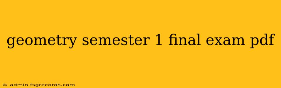 geometry semester 1 final exam pdf