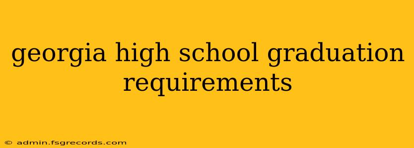 georgia high school graduation requirements