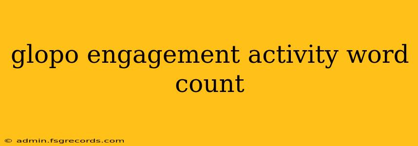 glopo engagement activity word count