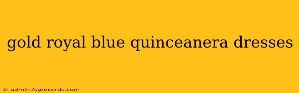 gold royal blue quinceanera dresses