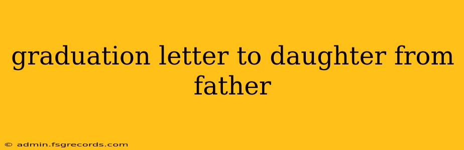 graduation letter to daughter from father