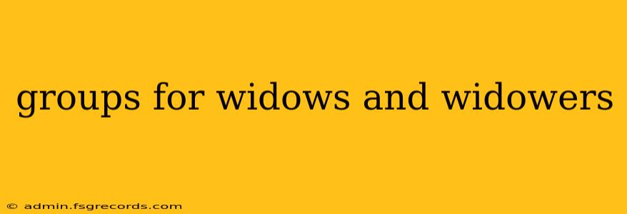 groups for widows and widowers